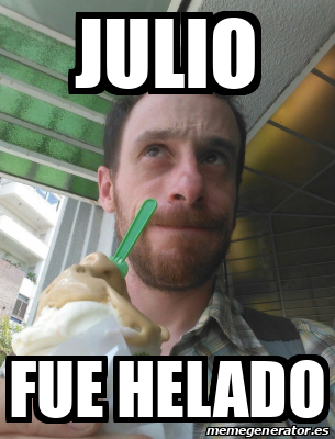 Meme Personalizado Julio Fue Helado