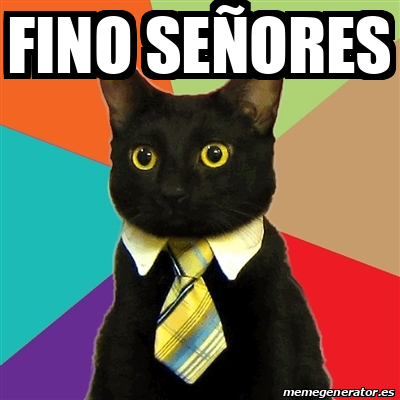 Fino señores - Memes de Cobayas