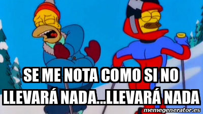 Meme Personalizado - Se me nota como si no llevará nada...llevará nada