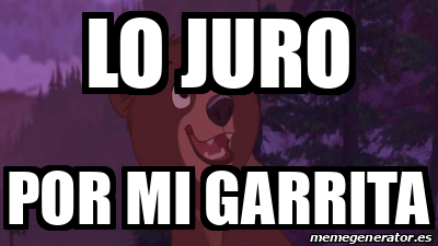 Meme Personalizado Lo Juro Por Mi Garrita