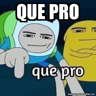 Meme Personalizado Que Pro