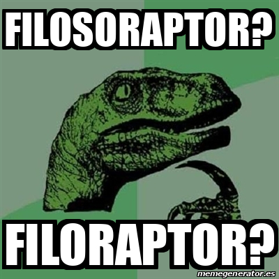 Meme Filosoraptor Filosoraptor Filoraptor