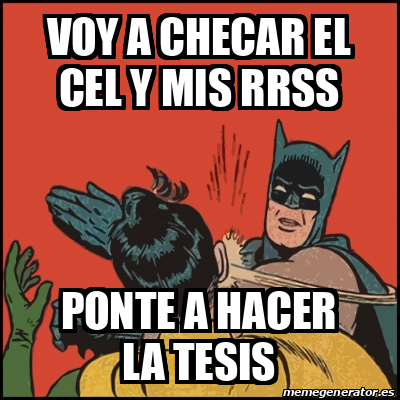 Meme Batman Slaps Robin Voy A Checar El Cel Y Mis Rrss Ponte A Hacer La Tesis