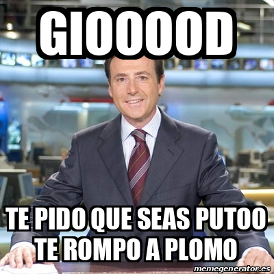 Te Rompo Meme Matias Prats - giooood te pido que seas putoo te rompo a plomo ...