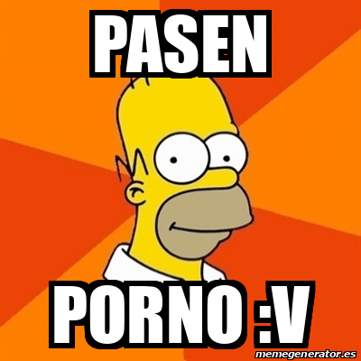 Pasen Porno - Meme Homer - PASEN PORNO :V - 32553219