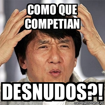 Meme Jackie Chan Como Que Competian Desnudos