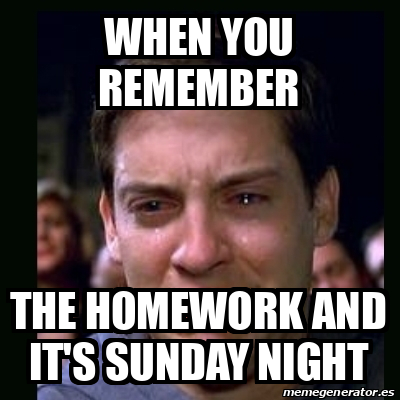 Meme crying peter parker - When you remember The homework and it's ...