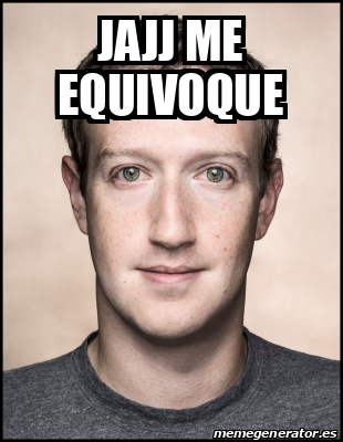 Meme Personalizado - jajj me EQUIVOQUE - 32095197