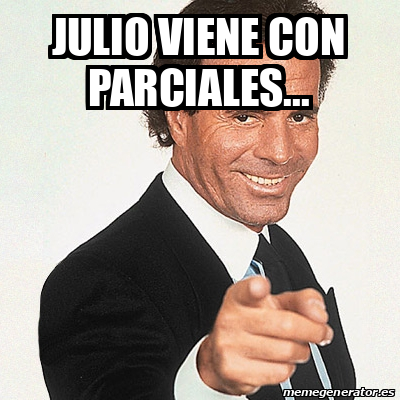 Meme Julio Iglesias Julio Viene Con Parciales