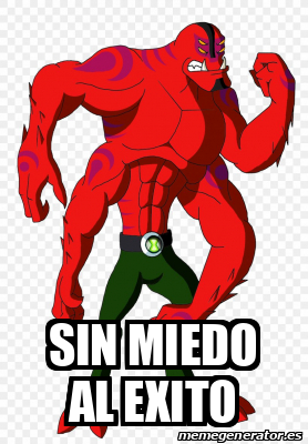 Meme Personalizado Sin Miedo Al Exito