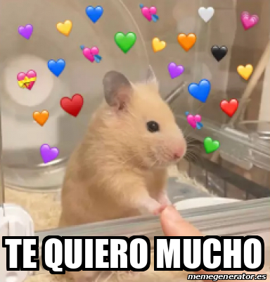 Meme Personalizado Te Quiero Mucho