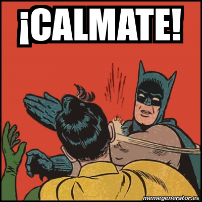 Meme Batman slaps Robin - ¡calmate! - 33125569