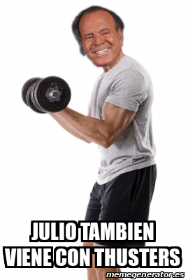 Meme Personalizado Julio Tambien Viene Con Thusters