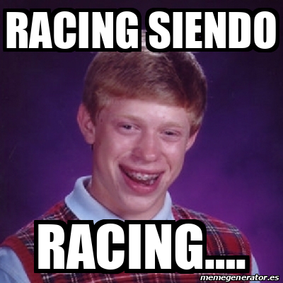 Meme Bad Luck Brian - RACING SIENDO Racing…. - 33160649