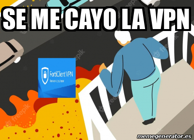 Meme Personalizado Se Me Cayo La Vpn