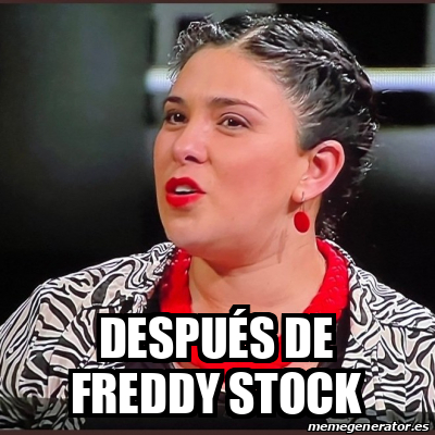 Meme Personalizado Despu S De Freddy Stock