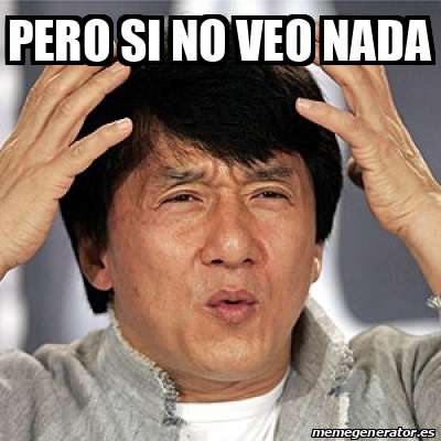 Meme Jackie Chan - pero si no veo nada - 33172599