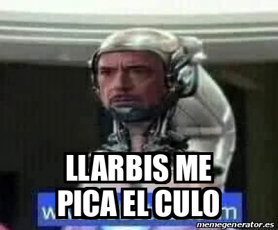 Meme Personalizado Llarbis Me Pica El Culo