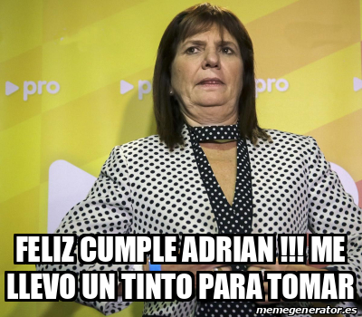 Meme Personalizado Feliz Cumple Adrian Me Llevo Un Tinto Para Tomar