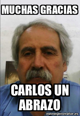 Meme Personalizado Muchas Gracias Carlos Un Abrazo