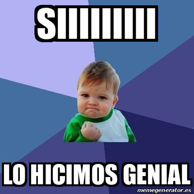 Meme Bebe Exitoso Siiiiiiiii Lo Hicimos Genial