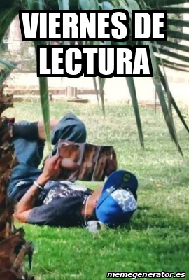 Meme Personalizado Viernes De Lectura