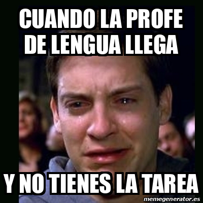 Meme Crying Peter Parker Cuando La Profe De Lengua Llega Y No Tienes