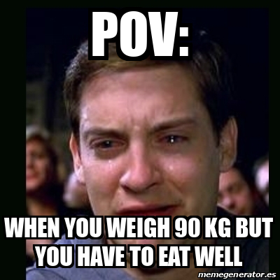 Meme Crying Peter Parker Pov When You Weigh Kg But You Have To