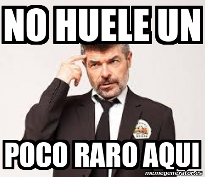 Meme Personalizado - No huele un Poco Raro aqui - 33261395