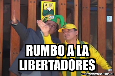 Meme Personalizado - RUMBO A LA LIBERTADORES - 33265766