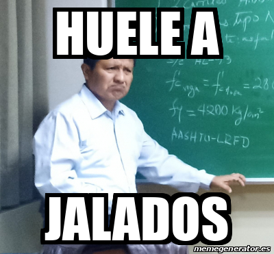 Hueles A Java Meme Personalizado - Huele a Jalados - 33289565