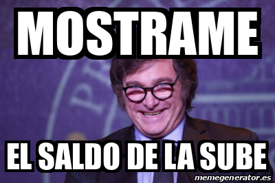 Meme Personalizado Mostrame El Saldo De La Sube