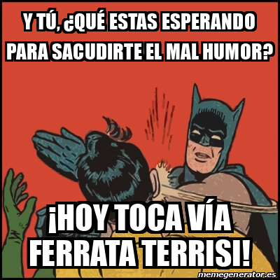 Meme Batman Slaps Robin Y T Qu Estas Esperando Para Sacudirte El Mal Humor Hoy Toca V A