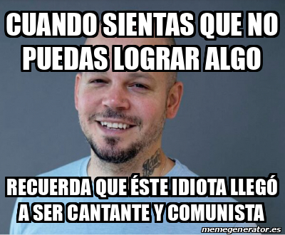 Meme Personalizado Cuando Sientas Que No Puedas Lograr Algo Recuerda