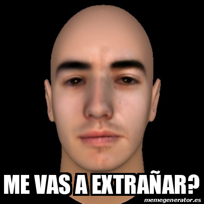 Meme Personalizado - Me vas a extrañar? - 33332722