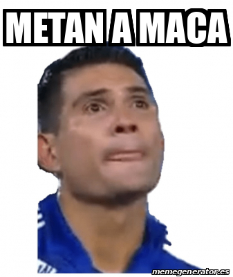 Meme Personalizado Metan A Maca