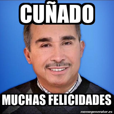 Meme Personalizado - Cuñado Muchas Felicidades - 33346161