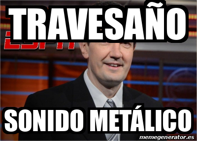 Meme Personalizado - TRAVESAÑO Sonido METÁLICO - 33502794