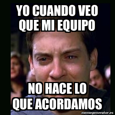 Meme Crying Peter Parker Yo Cuando Veo Que Mi Equipo No Hace Lo Que