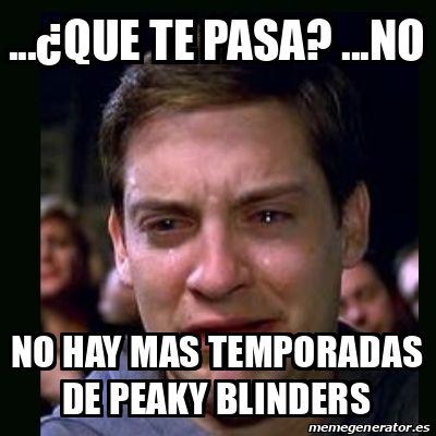 Meme Crying Peter Parker Que Te Pasa No No Hay Mas Temporadas