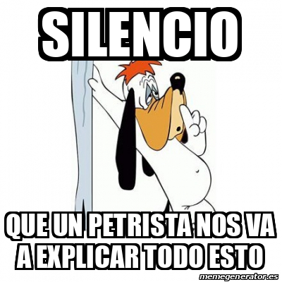 Meme Personalizado - SILENCIO QUE UN PETRISTA NOS VA A EXPLICAR TODO ...