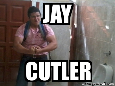 Meme Personalizado - jay cutler - 4179452