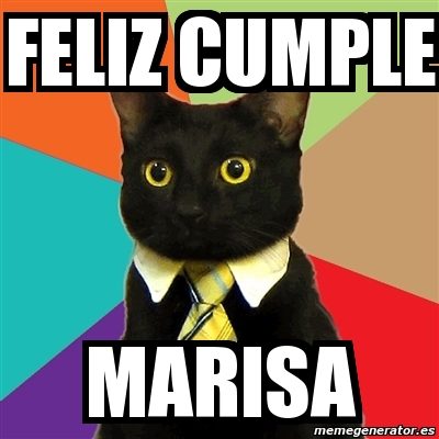 Meme Business Cat - feliz cumple marisa - 4258783