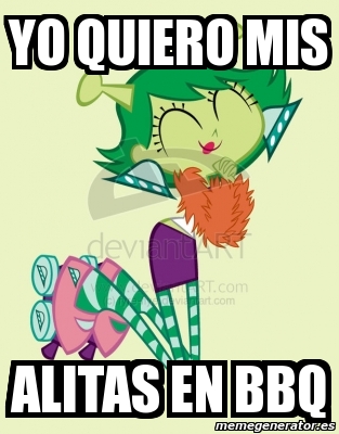 Meme Personalizado - yo quiero mis alitas en bbq - 4267082