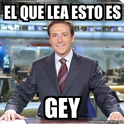 Meme Matias Prats El Que Lea Esto Es Gey