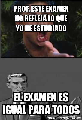 meme-personalizado-prof-este-examen-no-refleja-lo-que-yo-he