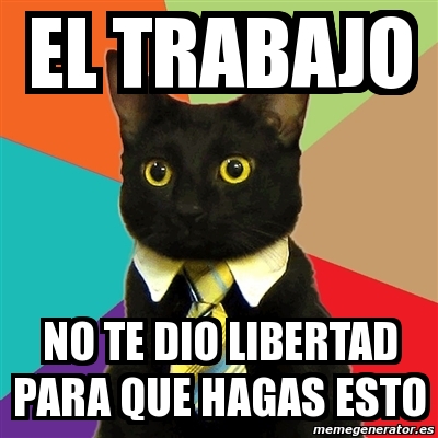 libertad del meme del trabajo