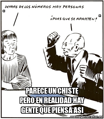 Meme Personalizado Parece Un Chiste Pero En Realidad Hay Gente Que Piensa Asi