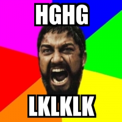 Meme Sparta - hghg lklklk - 818538