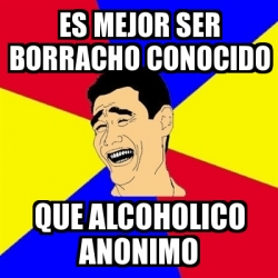 Meme Yao Ming es mejor ser borracho conocido que alcoholico